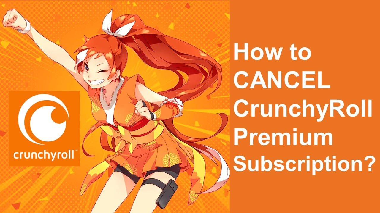 Cancel Crunchyroll Subscription