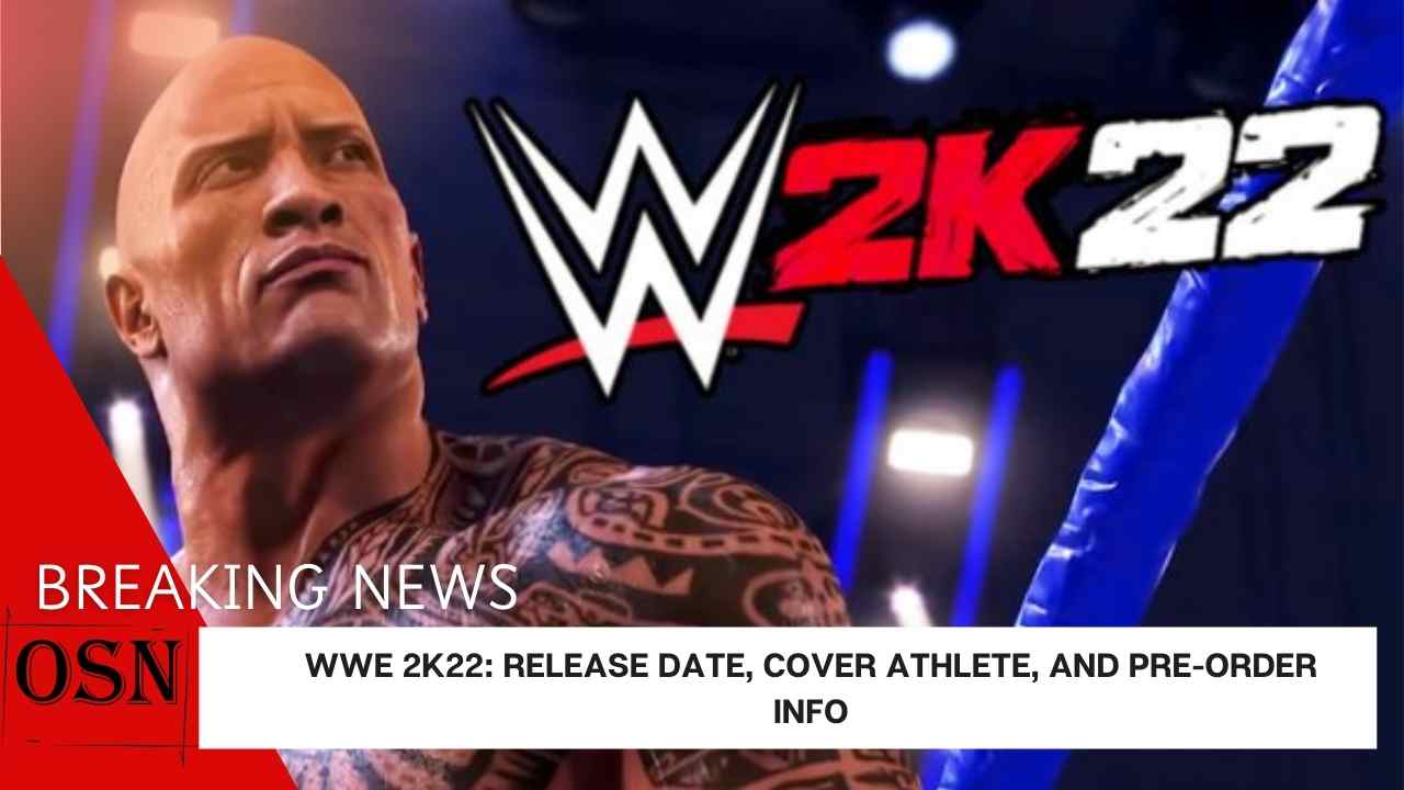 WWE 2K22: Release Date, Cover Athlete, And Pre-Order Info