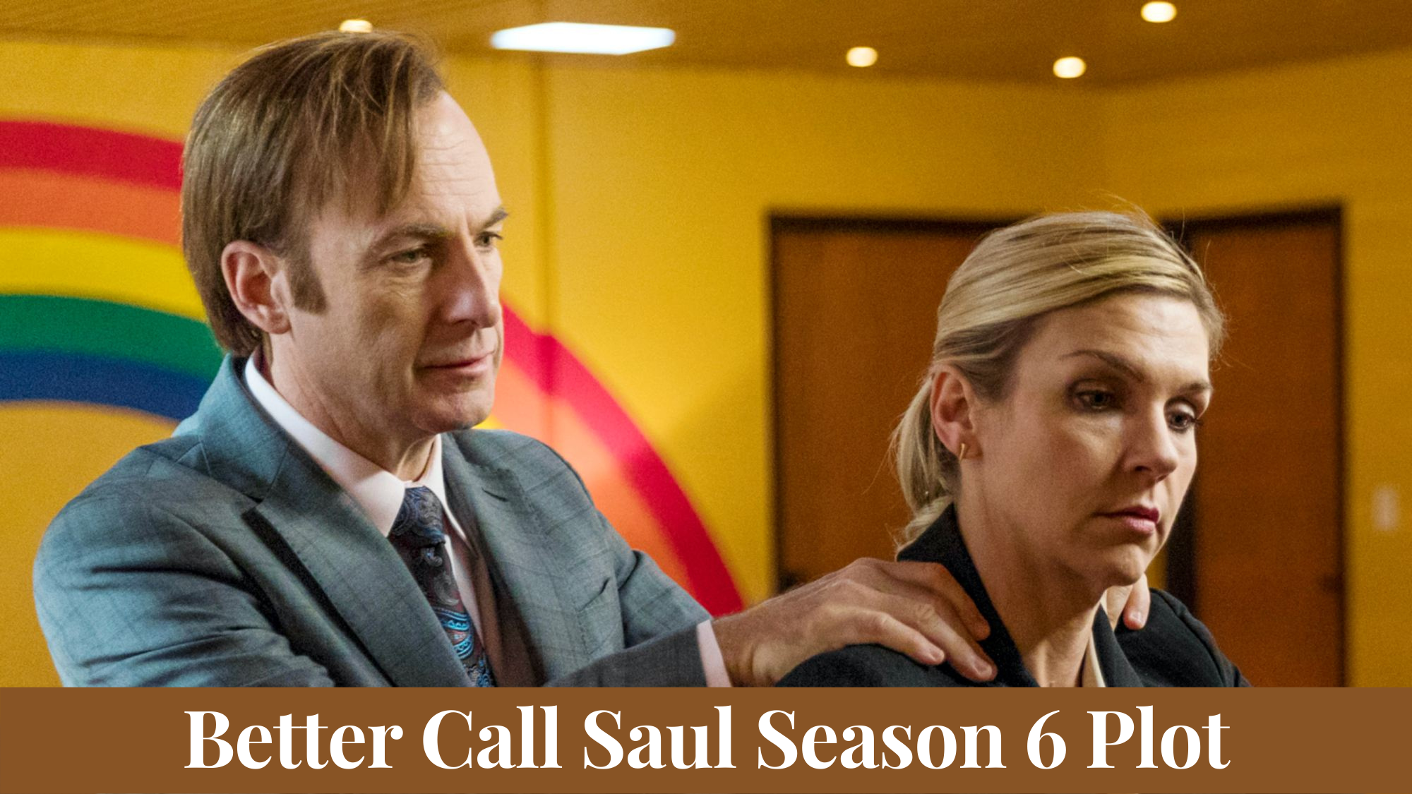 Better Call Saul Season 6 Plot