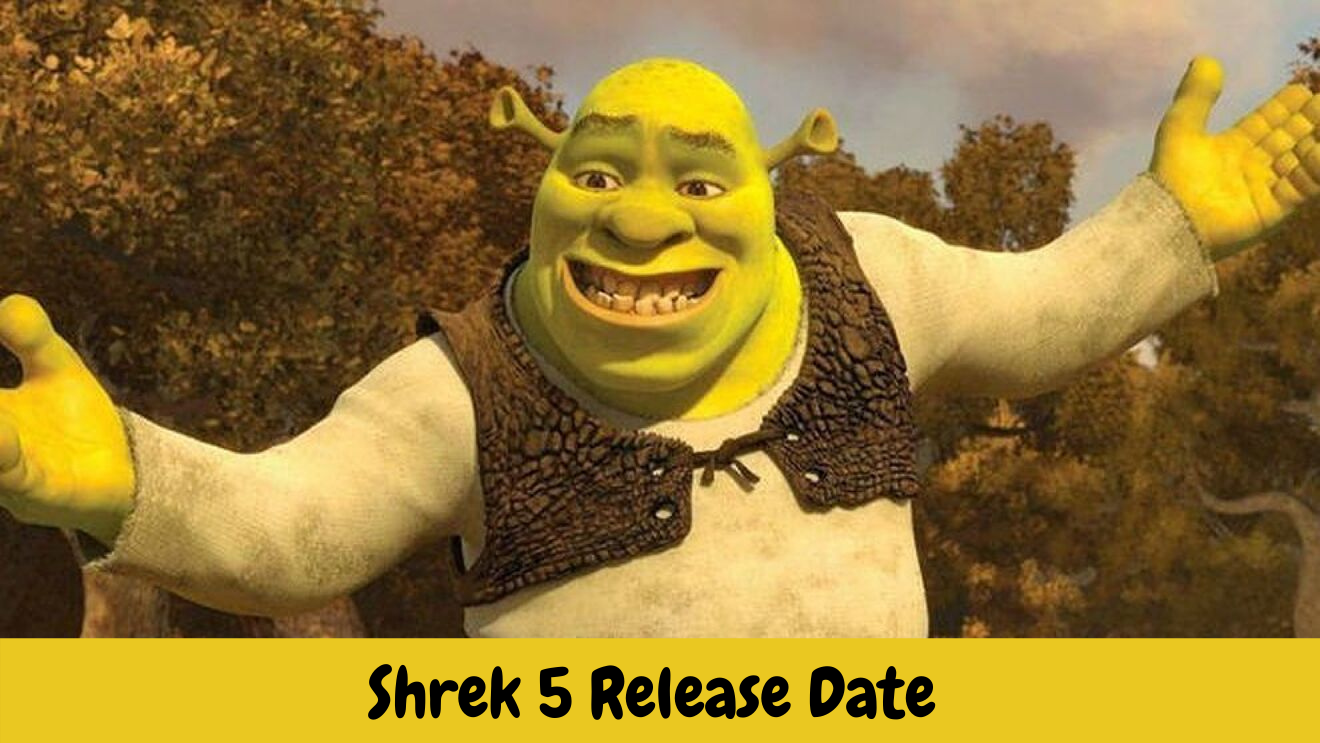 Shrek 5 Release Date