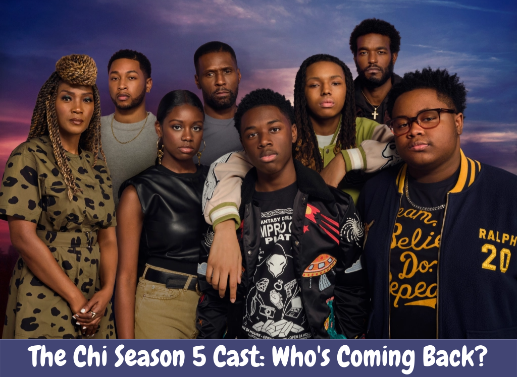 The Chi Season 5 Cast: Who's Coming Back?