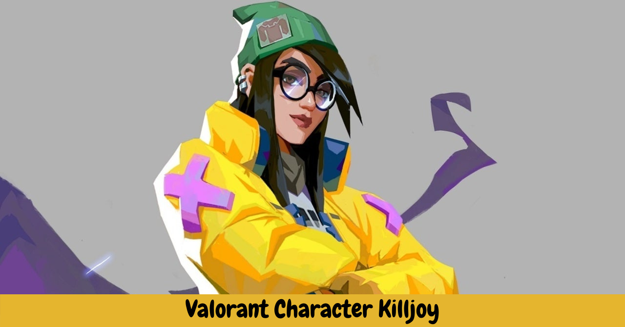 Valorant Character Killjoy