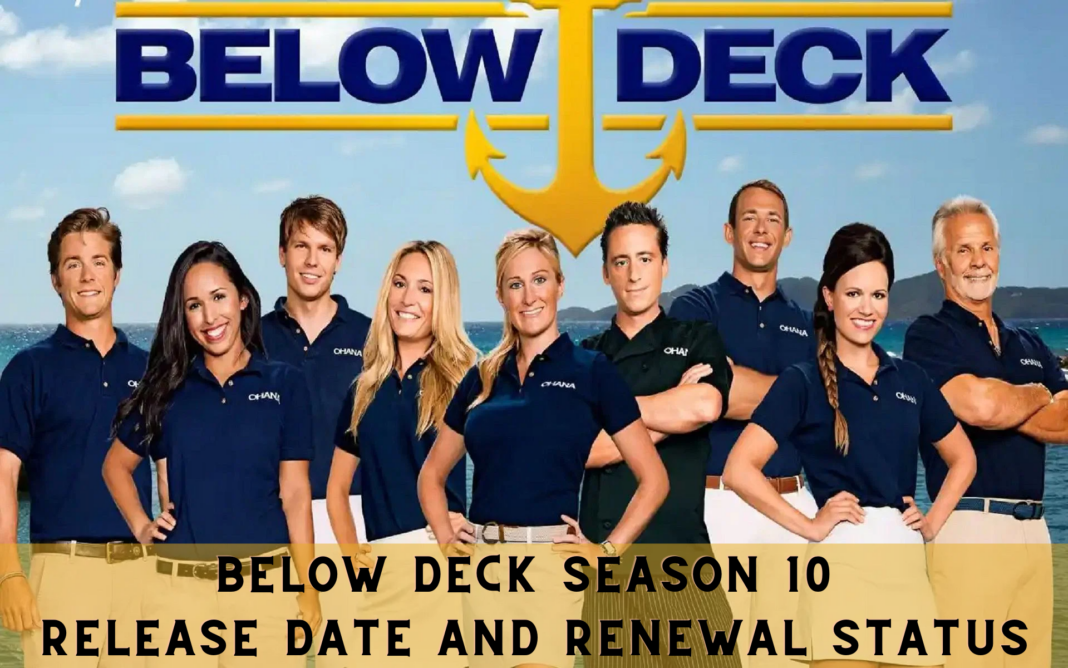 Below Deck Season 10 Release Date and Renewal Status