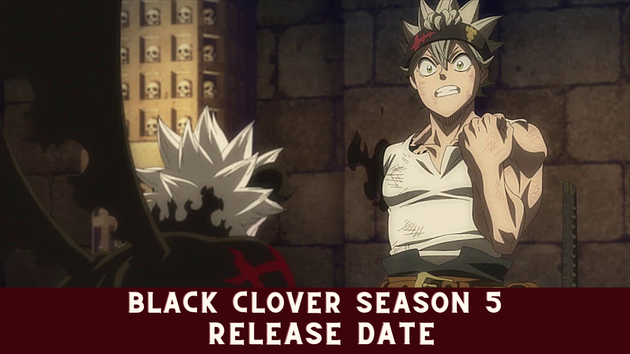 Black Clover Season 5 Release Date