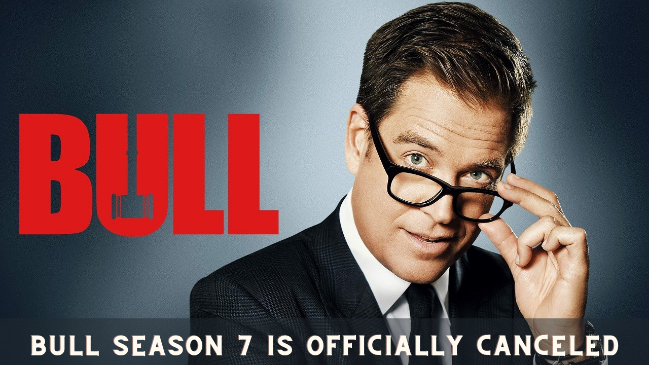Bull Season 7 Is Officially Canceled