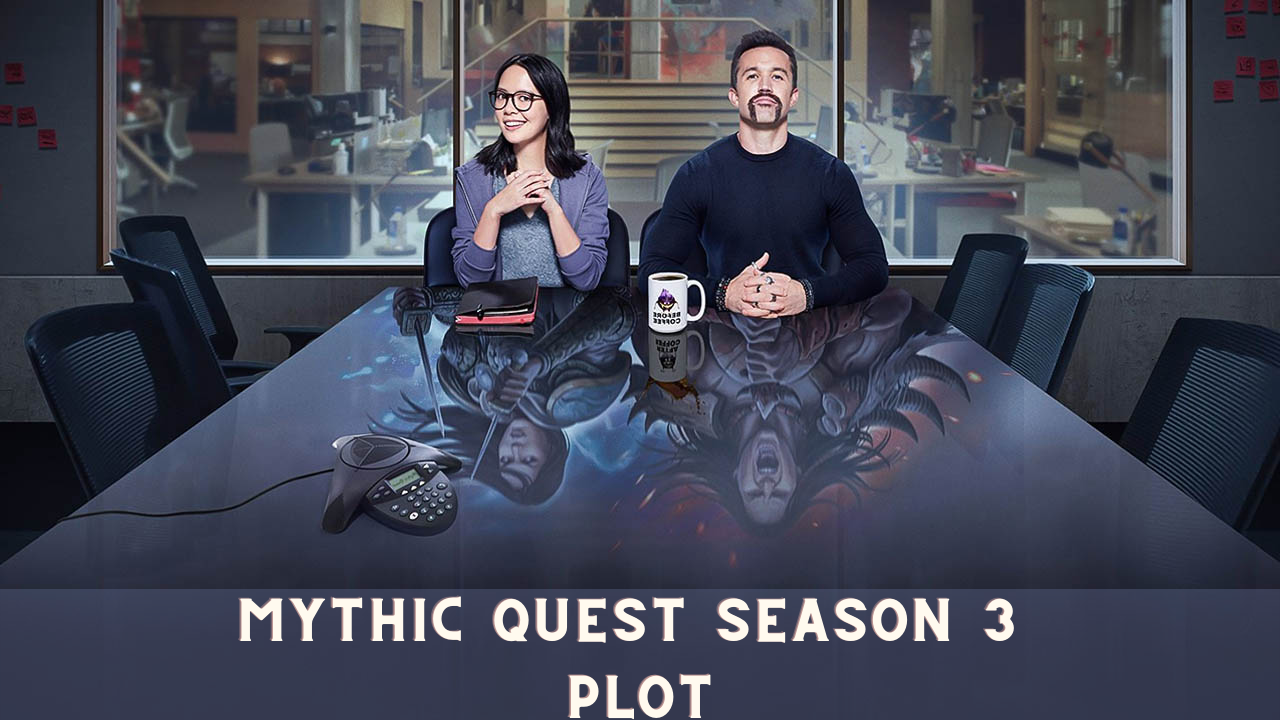 Mythic Quest Season 3 Plot