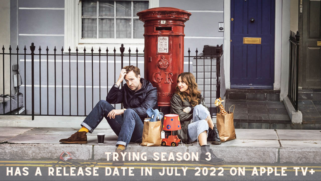 Trying Season 3 Has a Release Date in July 2022 on Apple TV+