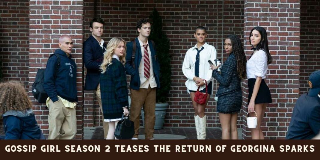 Gossip Girl Season 2 Teases the Return of Georgina Sparks