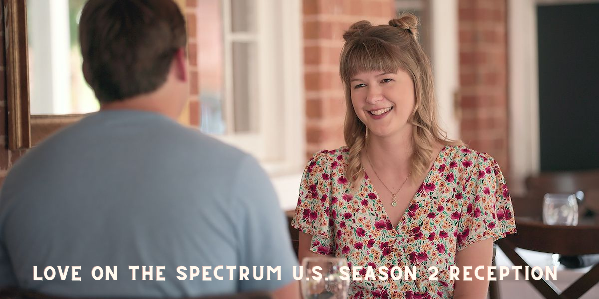 Love on the Spectrum U.S. season 2 Reception