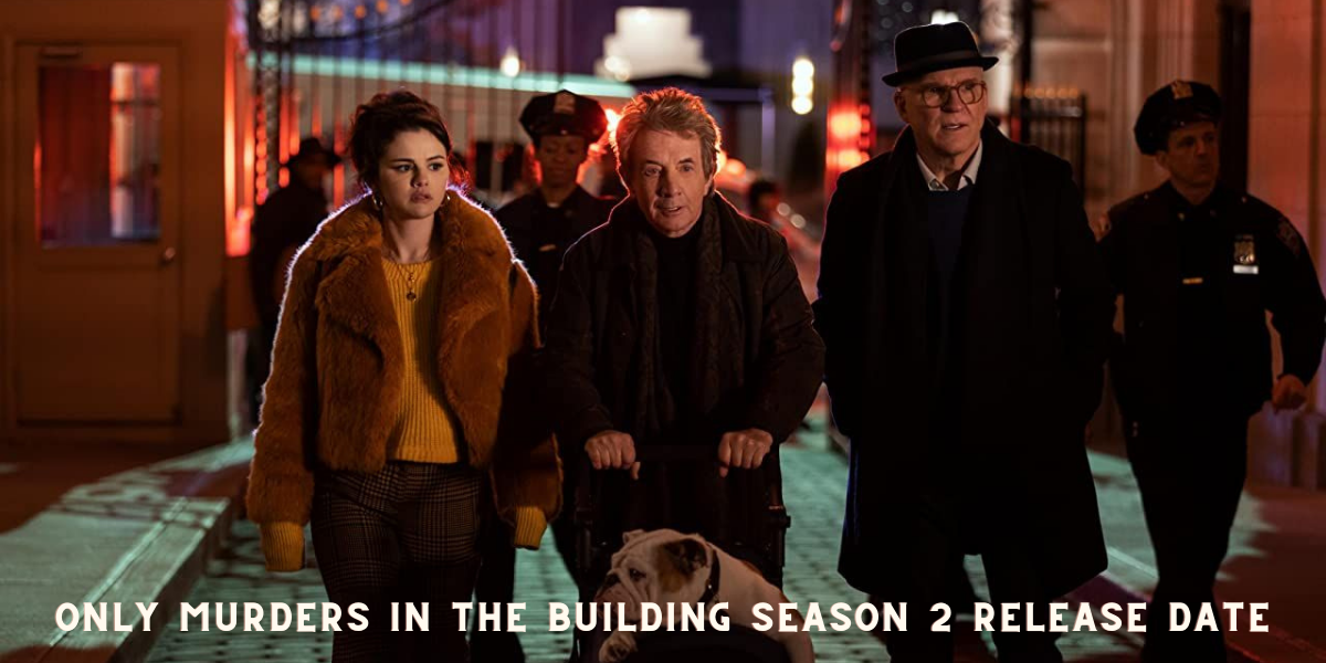 Only Murders in the Building Season 2 Release Date