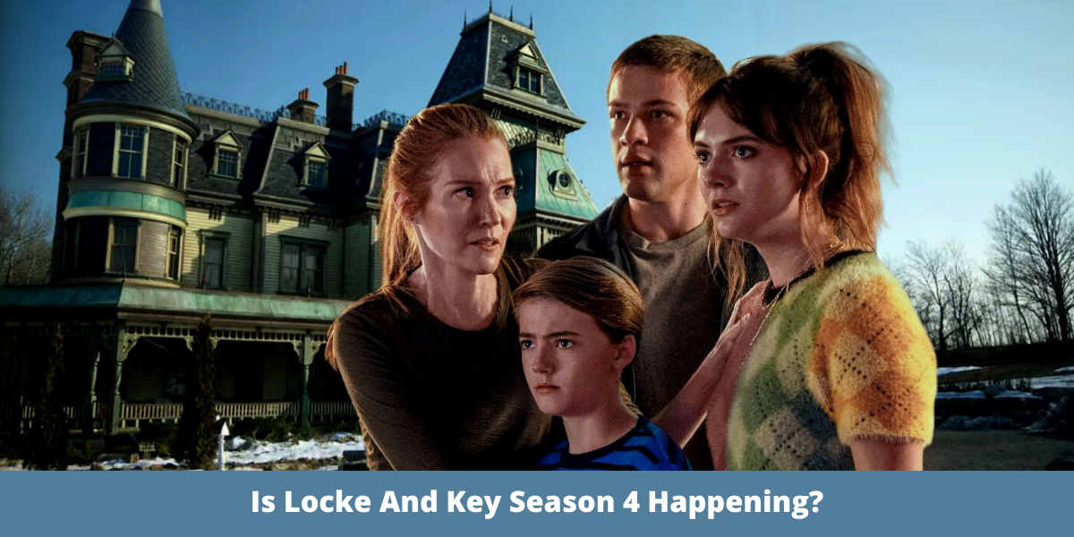 Is Locke And Key Season 4 Happening?