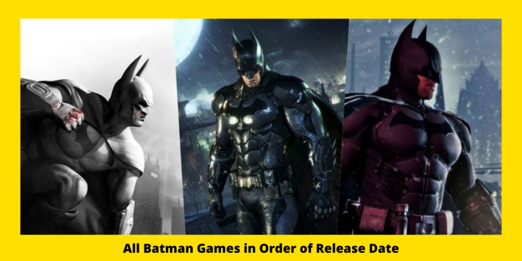 All Batman Games in Order of Release Date