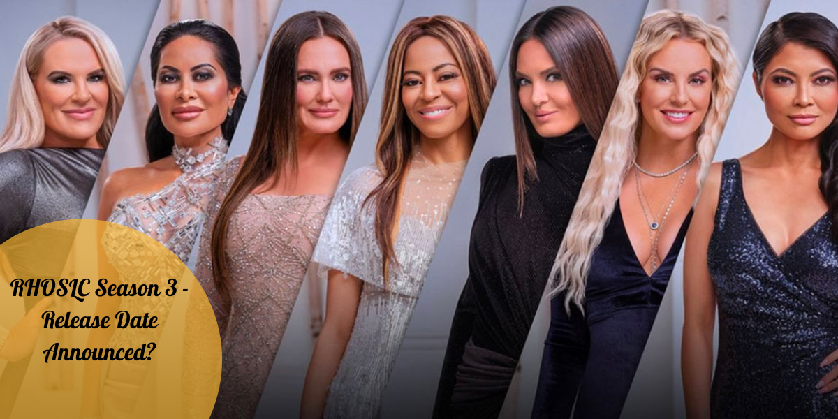 RHOSLC Season 3 - Release Date Announced?