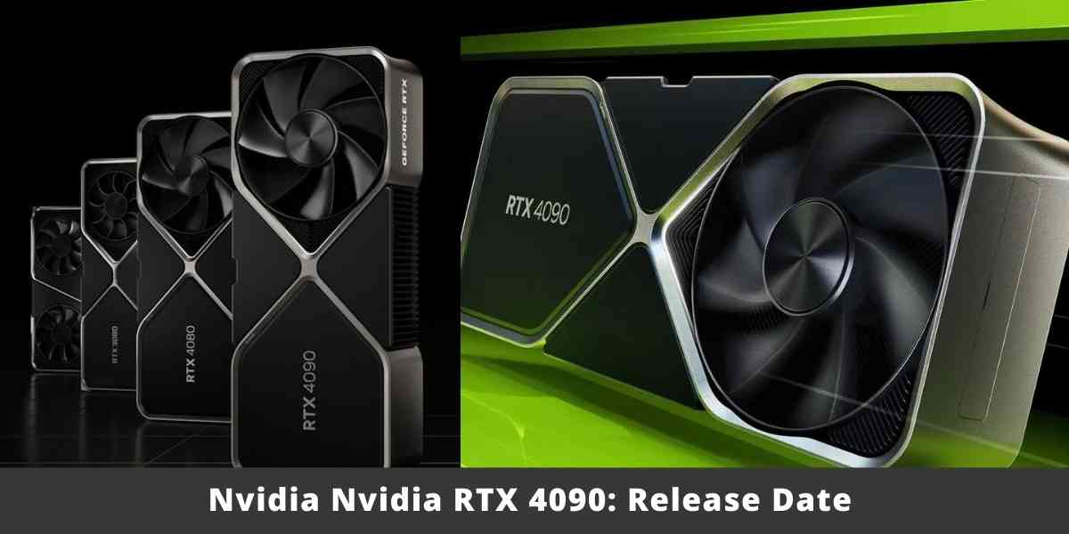 Nvidia RTX 4090: Release DateΒ