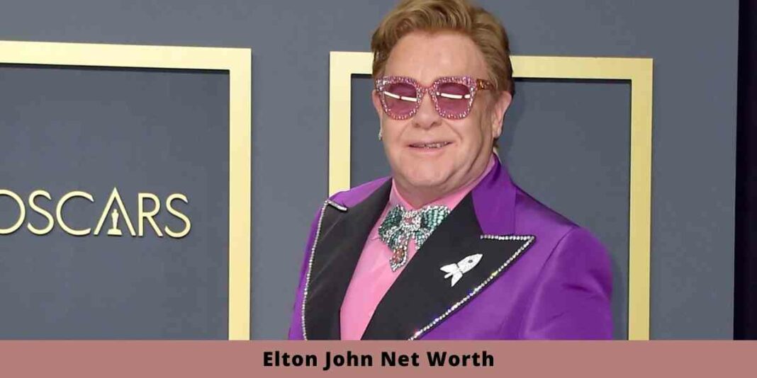 Elton John Net Worth