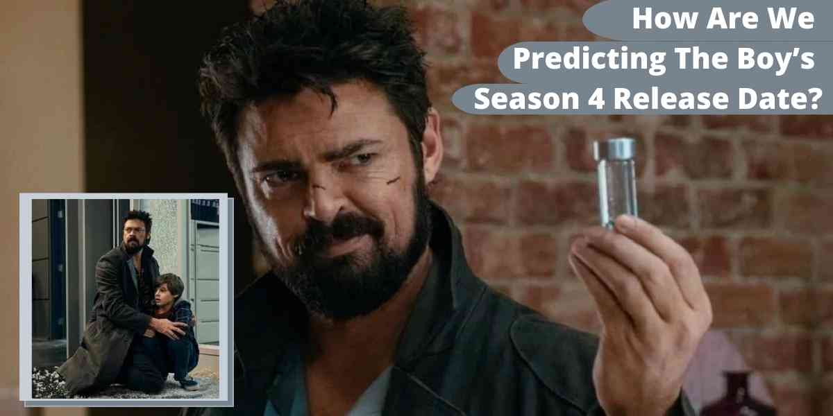 How Are We Predicting The Boy’s Season 4 Release Date?