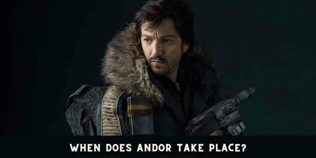 When does Andor take place?