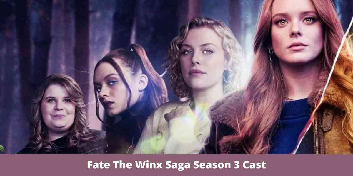 Fate The Winx Saga Season 3 Cast