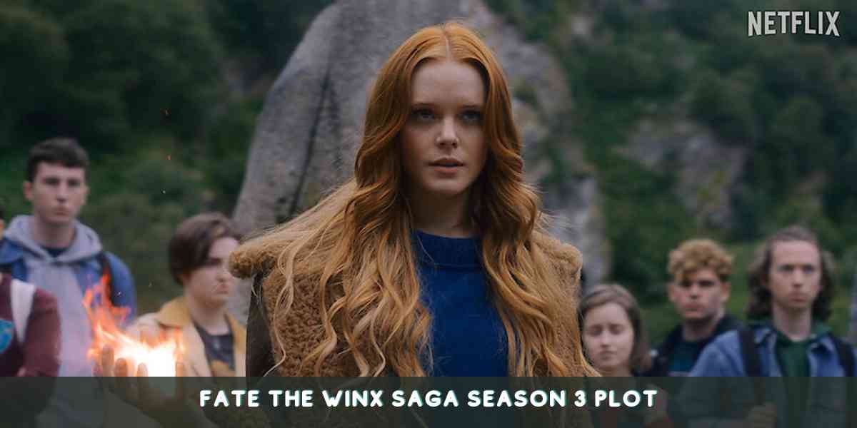 Fate The Winx Saga Season 3 Plot