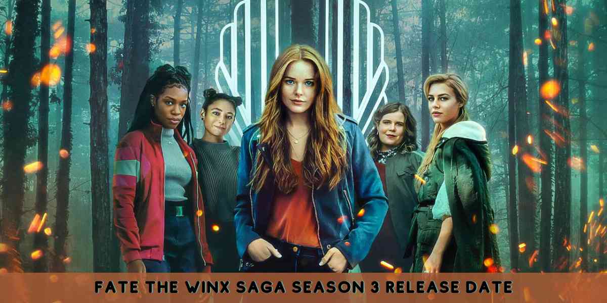 Fate The Winx Saga Season 3 Release Date