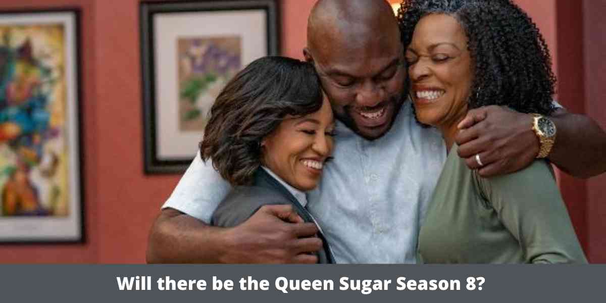 Will there be the Queen Sugar Season 8?