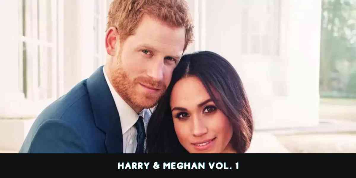 Harry & Meghan Vol. 1