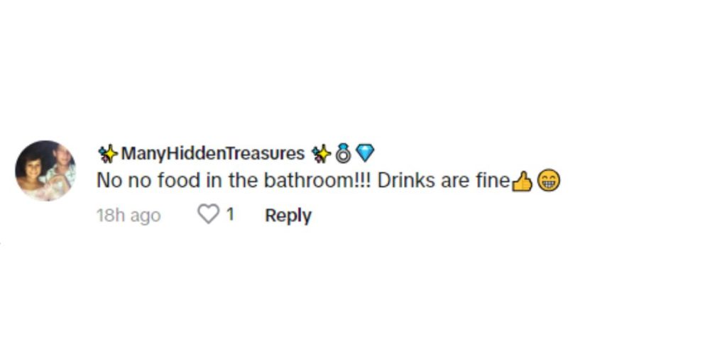 Another fan’s response was “No no food in the bathroom!!! Drinks are fine.”